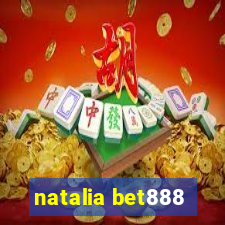 natalia bet888